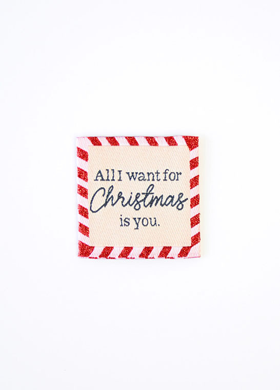 Etiquette à coudre All I Want For Christmas